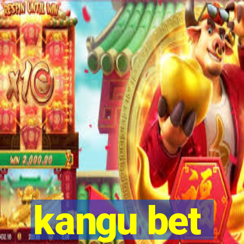 kangu bet